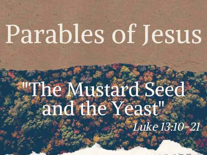 Parable of the mustard seed and yeast